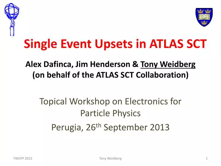 alex dafinca jim henderson tony weidberg on behalf of the atlas sct collaboration