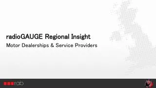 radioGAUGE Regional Insight Motor Dealerships &amp; Service Providers