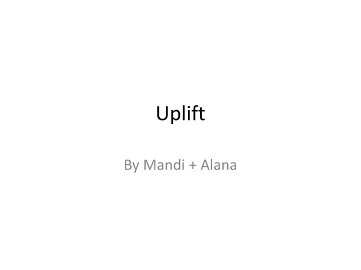 uplift