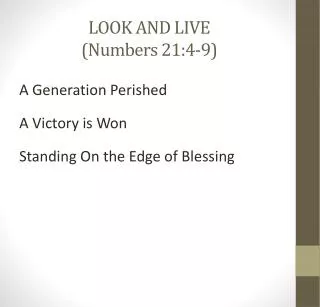 LOOK AND LIVE (Numbers 21:4-9)