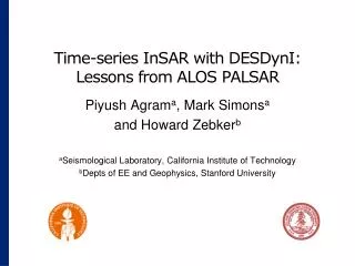 Time-series InSAR with DESDynI : Lessons from ALOS PALSAR