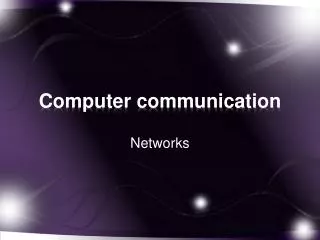 Computer communication