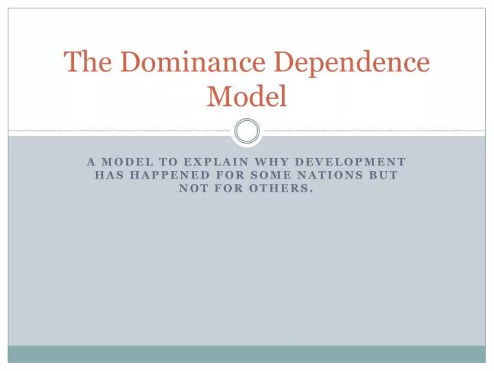 the dominance dependence model