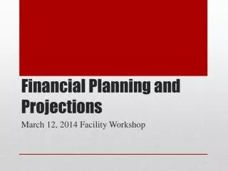 Financial Planning and Projections