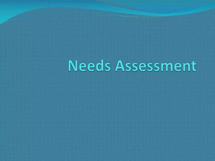 needs assessment
