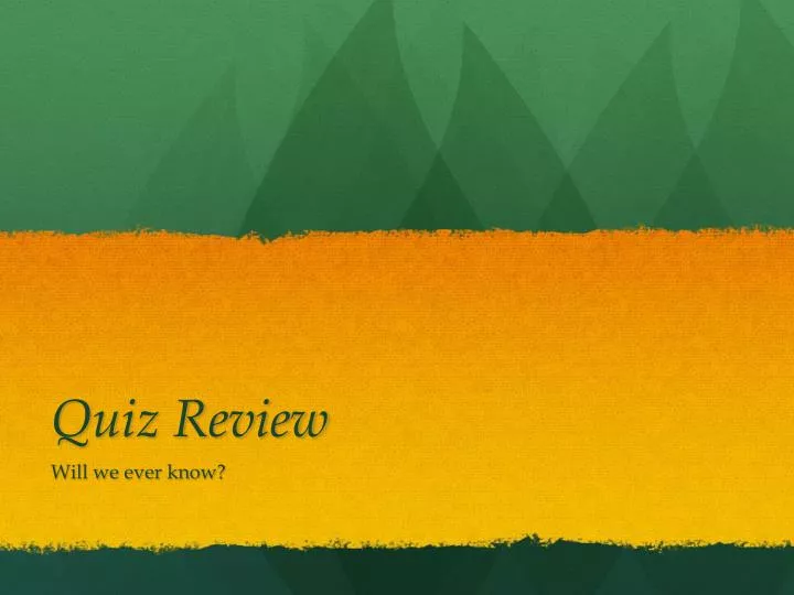 quiz review