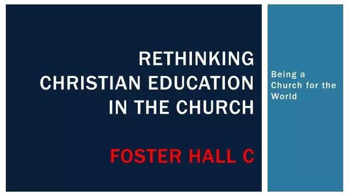 rethinking christian education in the church foster hall c