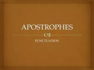 APOSTROPHES