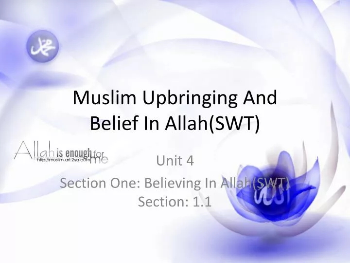 muslim upbringing and belief in allah swt