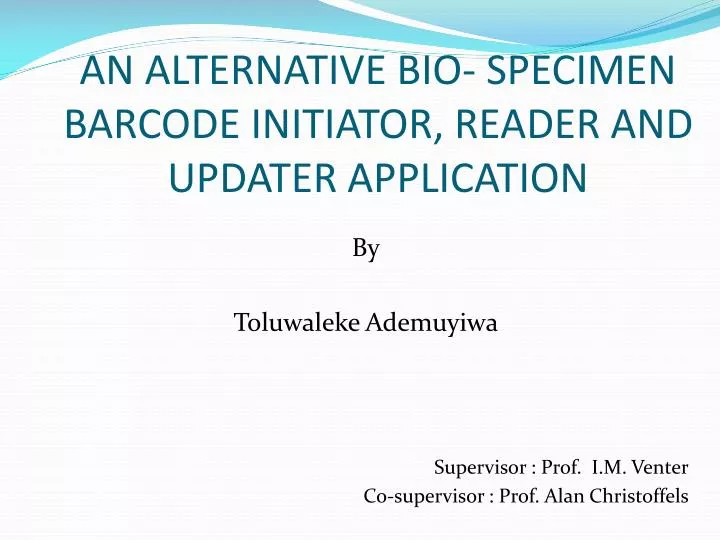 an alternative bio specimen barcode initiator reader and updater application