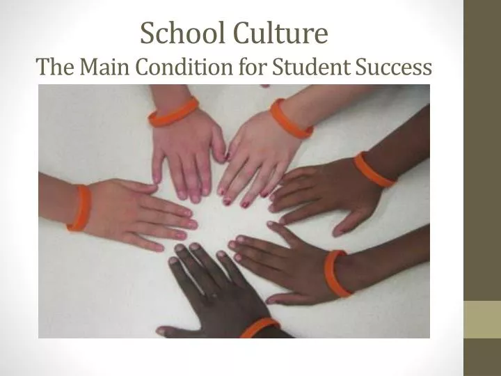 school culture the main condition for student success