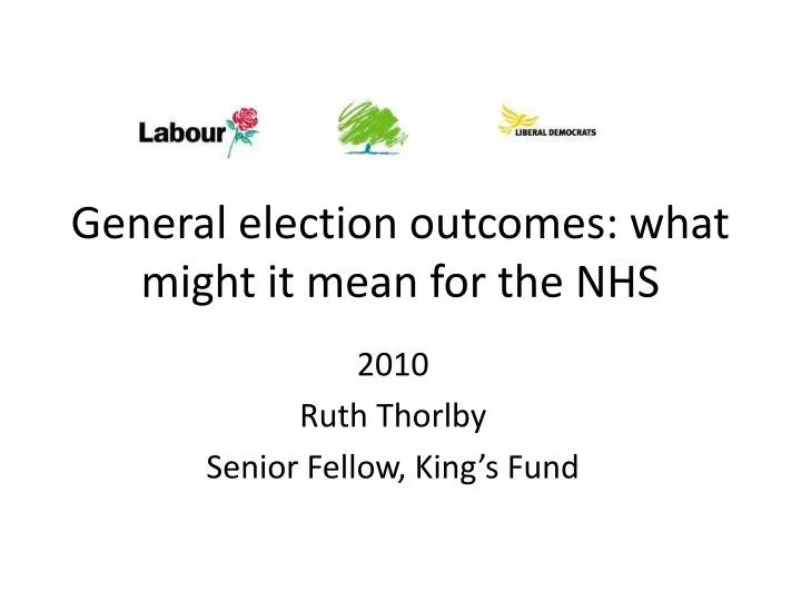 general election outcomes what might it mean for the nhs
