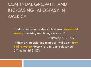 Continual Growth and Increasing Apostasy in America