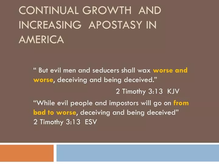continual growth and increasing apostasy in america