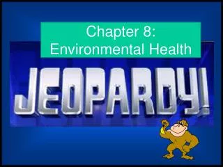 Chapter 8: Environmental Health