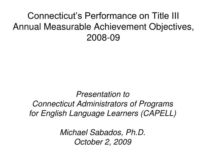 connecticut s performance on title iii annual measurable achievement objectives 2008 09