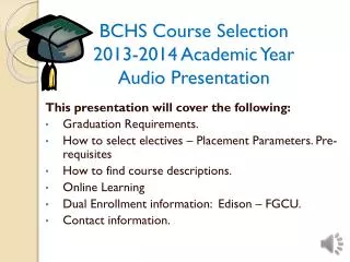 BCHS Course Selection 2013-2014 Academic Year Audio Presentation