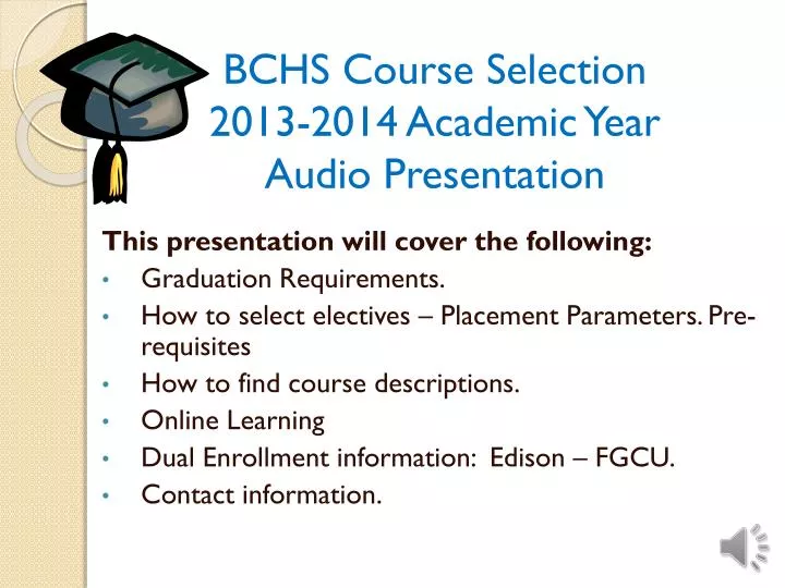bchs course selection 2013 2014 academic year audio presentation