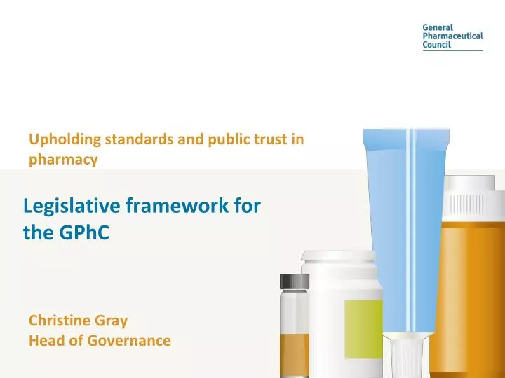 upholding standards and public trust in pharmacy christine gray head of governance