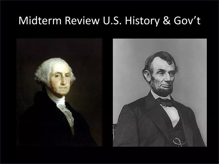 midterm review u s history gov t