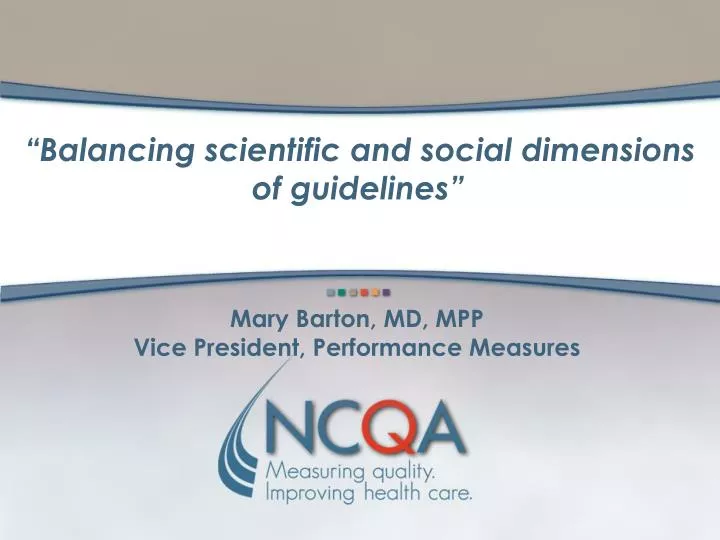 balancing scientific and social dimensions of guidelines