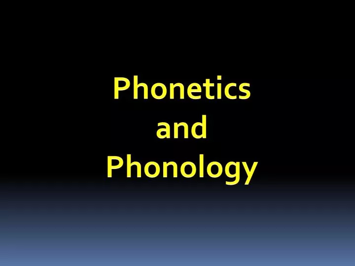 PPT - Phonology PowerPoint Presentation, free download - ID:6750224