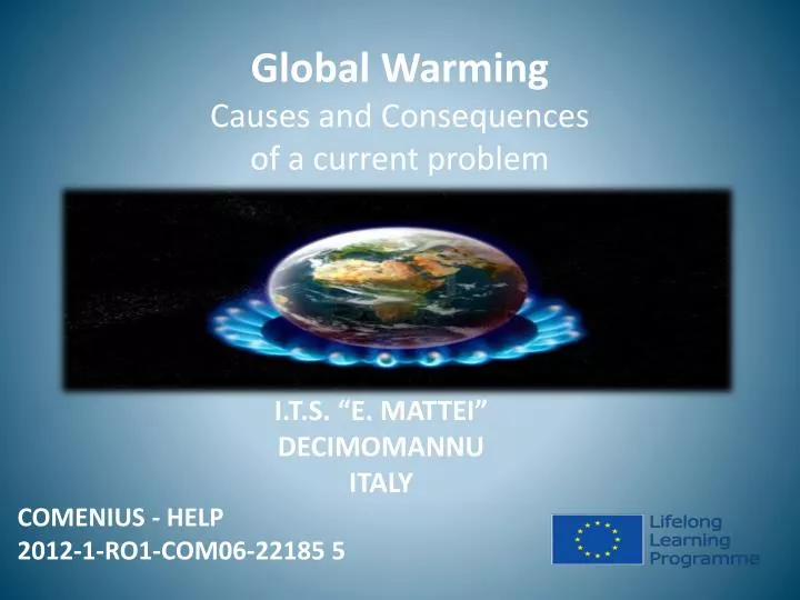 global warming causes and consequences of a current problem