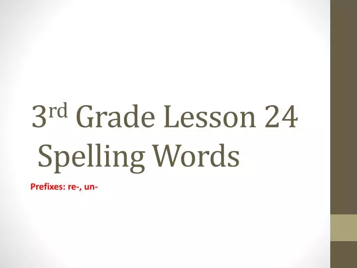 PPT - 3 rd Grade Lesson 24 Spelling Words PowerPoint Presentation, free ...