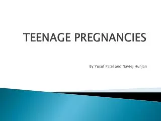 TEENAGE PREGNANCIES