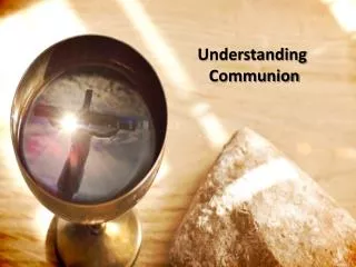Understanding Communion