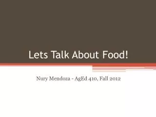 Lets Talk About Food!