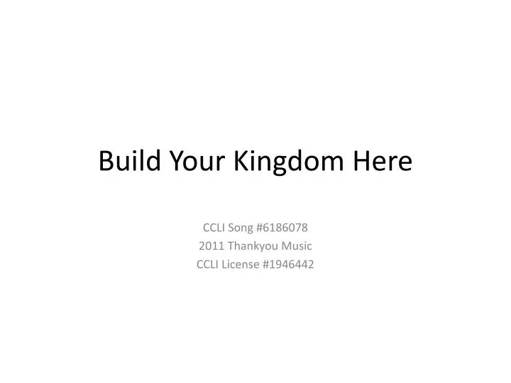 build your kingdom here