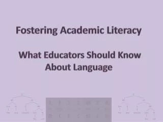 fostering academic literacy what educators should know about language