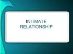 INTIMATE RELATIONSHIP - slide 1