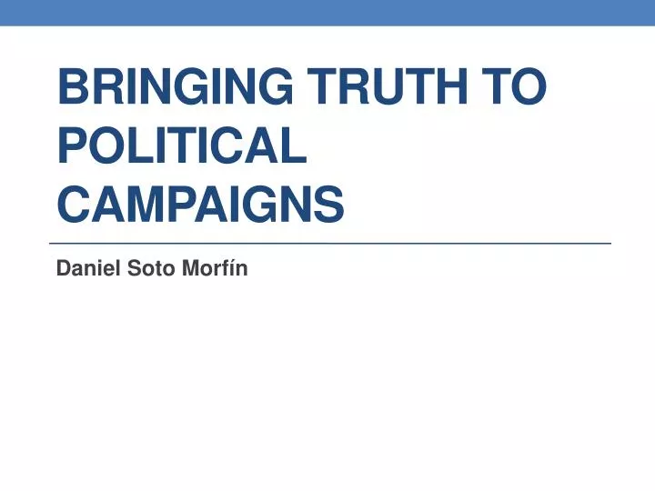 bringing truth to political campaigns