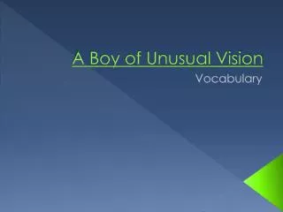 A Boy of Unusual Vision