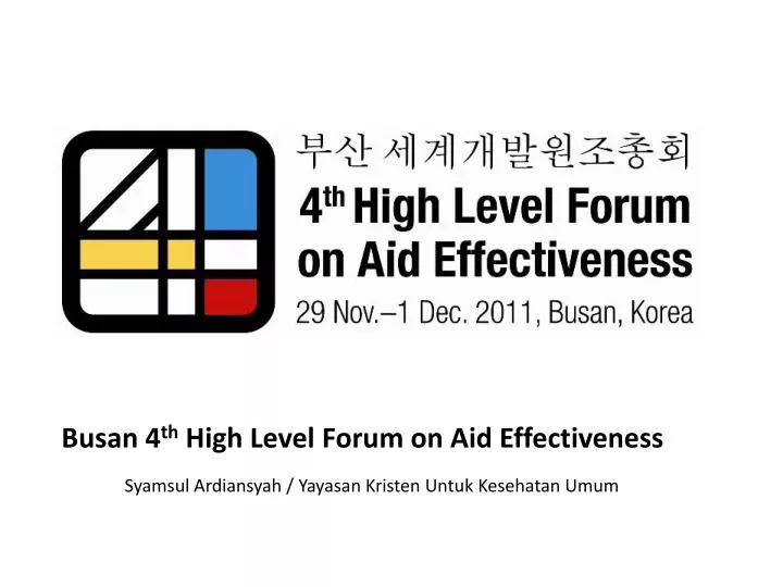 busan 4 th high level forum on aid effectiveness