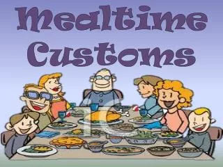 Mealtime Customs