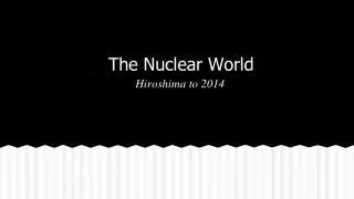 The Nuclear World