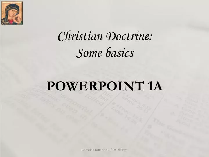 christian doctrine some basics powerpoint 1a