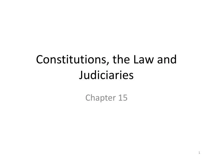 constitutions the law and judiciaries