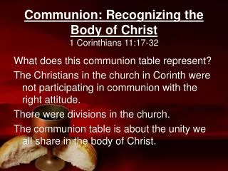 Communion: Recognizing the Body of Christ 1 Corinthians 11:17-32