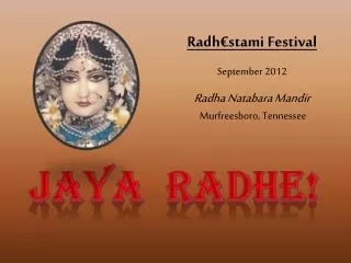 Jaya Radhe !