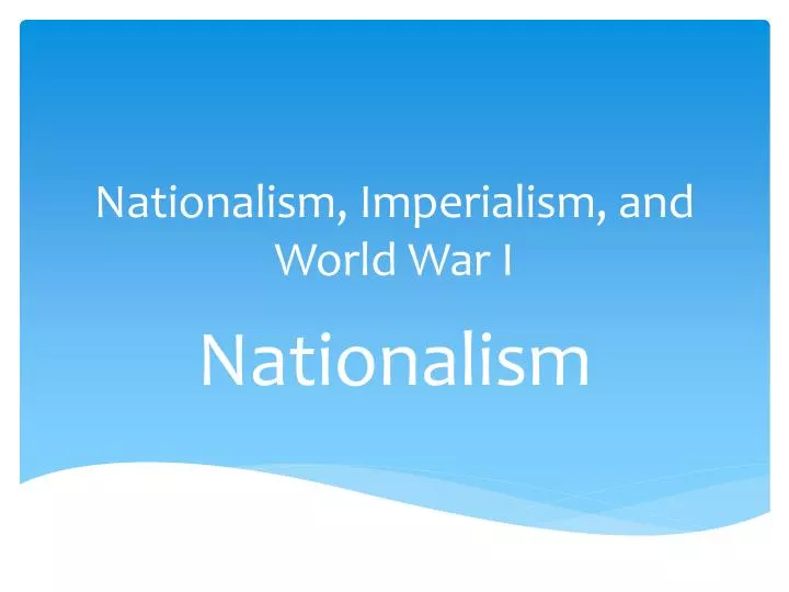 nationalism imperialism and world war i