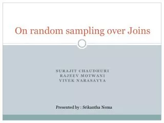 On random sampling over Joins