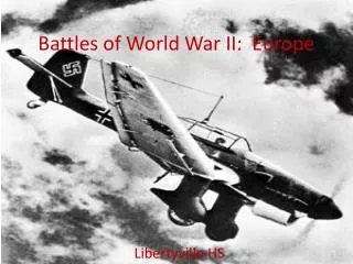 Battles of World War II: Europe
