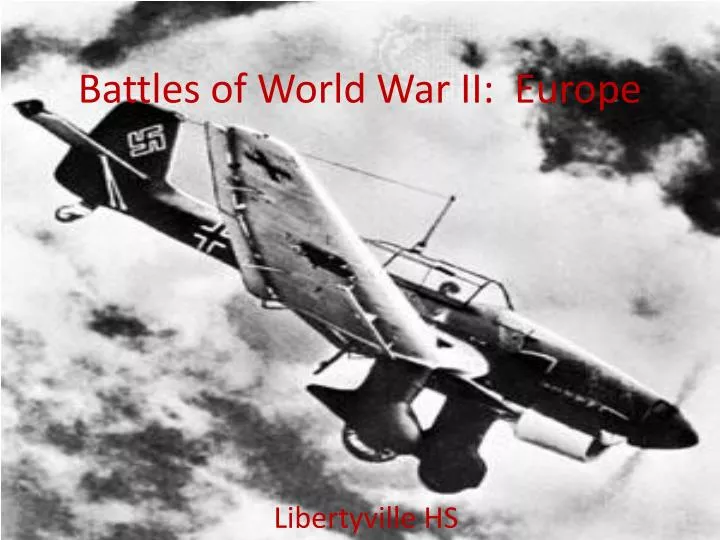 battles of world war ii europe