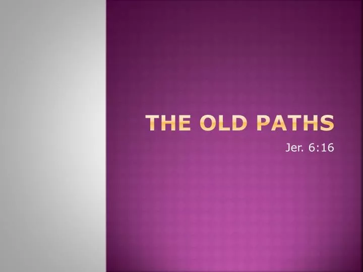 the old paths