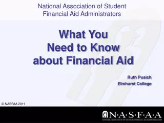 What You Need to Know about Financial Aid Ruth Pusich Elmhurst College