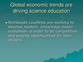 Global economic trends are driving science education